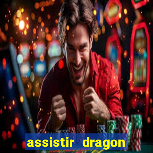 assistir dragon ball super gratis